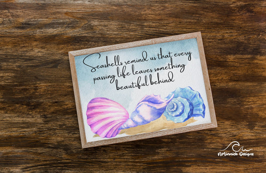 8x10 printed artwork with pastel colored seashells and a poem that reads seashells remind us that every passing life leaves something beautiful behind.
